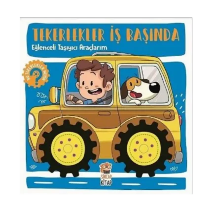 Eğlenceli Taşıyıcı Araçlarım - Tekerlekler İş Başında