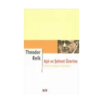 Aşk ve Şehvet Üzerine 2. Kitap