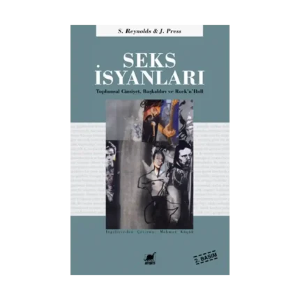 Seks İsyanları - Toplumsal Cinsiyet, Başkaldırı ve Rock’n’Roll