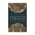 Yenisey'en Seyhun'a Türkler