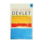 Devlet: Dün Bugün Gelecek