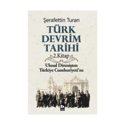 Türk Devrim Tarihi - 2. Kitap