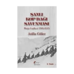 Şanlı Kop Dağı Savunması - Doğu Cephesi 1916-1918