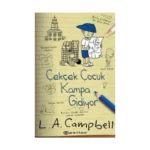 Çiçek Çocuk Kampa Gidiyor - L.A.Campbell - Epsilon Yayınları