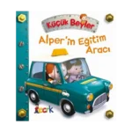 Alper’in Eğitim Aracı - Küçük Beyler (Ciltli)