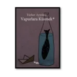 Vapurlara Küsmek