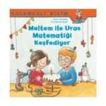 Meltem ile Uras Matematiği Keşfediyor - Eğlenceli Bilim
