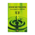 Edebi Metinlerin İncelenmesi Ve Öğretimi
