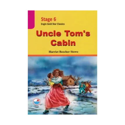 Stage 6 - Uncle Tom's Cabin