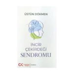 İncir Çekirdeği Sendromu