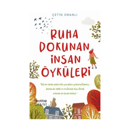 Ruha Dokunan İnsan Öyküleri