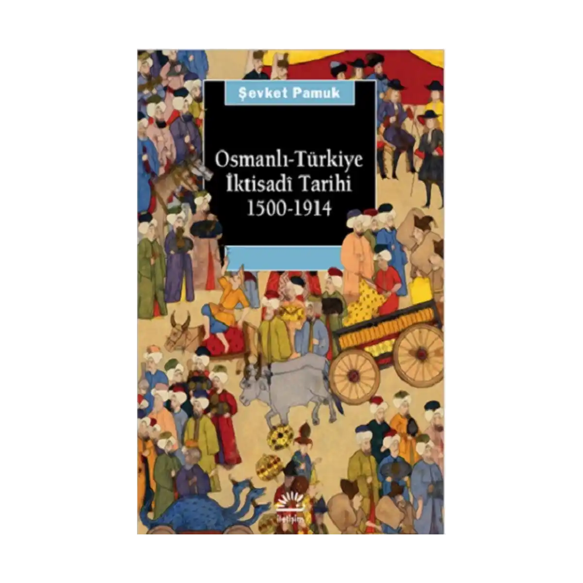 42082-osmanli-turkiye-iktisadi-tarihi-1500-1914-1-1.webp Osmanlı Türkiye İktisadi Tarihi 1500-1914 - Görsel 1