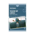 Yaşasın Sırt Çantası: Gezginin Seyahat Rehberi