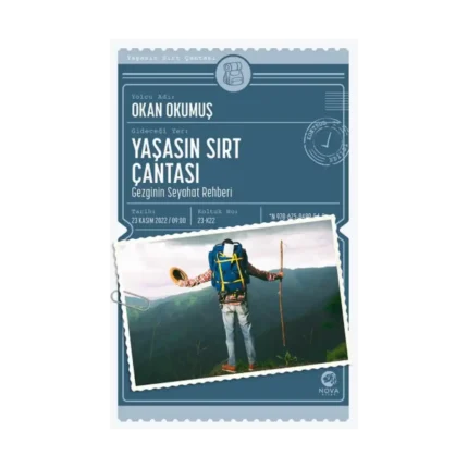 Yaşasın Sırt Çantası: Gezginin Seyahat Rehberi