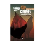 Ölüm Aşıp Giderken