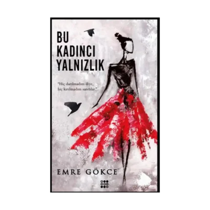 Bu Kadıncı Yalnızlık