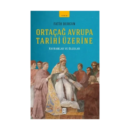 Ortaçağ Avrupa Tarihi Üzerine