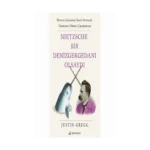 Nietzsche Bir Denizgergedanı Olsaydı