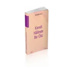 Kendi Halinde Bir Ölü