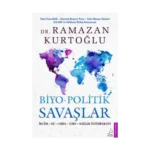 Biyo - Politik Savaşlar