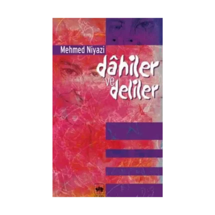 Dahiler ve Deliler