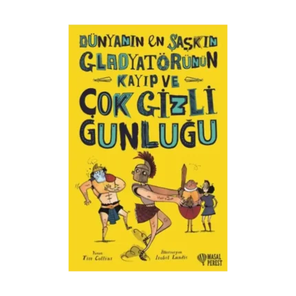 Dünyanın En Şaşkın Gladyatörünün Kayıp ve Çok Gizli Günlüğü