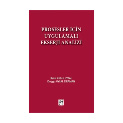 Prosesler İçin Uygulamalı Ekserji Analizi