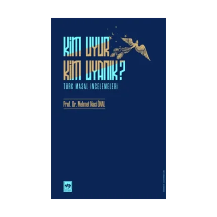 Kim Uyur Kim Uyanık?