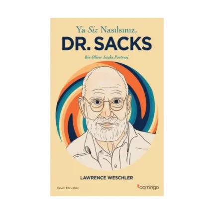 Ya Siz Nasılsınız Dr. Sacks?