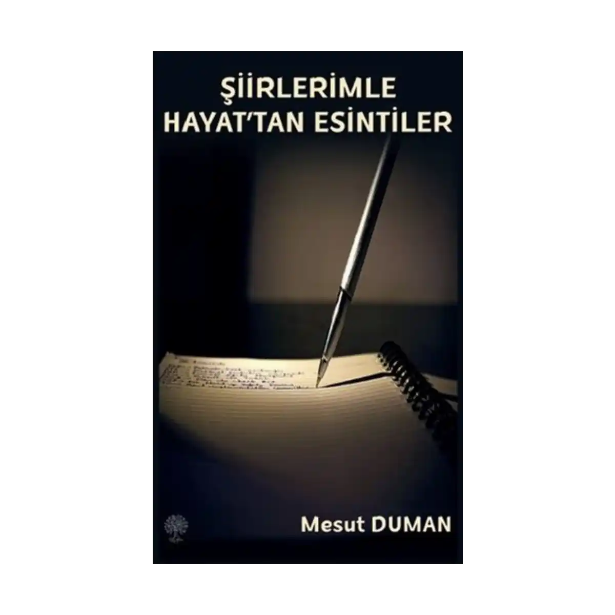 43338-siirlerimle-hayat-tan-esintiler-1-1.webp Şiirlerimle Hayat'tan Esintiler - Görsel 1