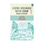 Eleştirel Uluslararası Politik Ekonomi-1 Kuram ve Sorunlar