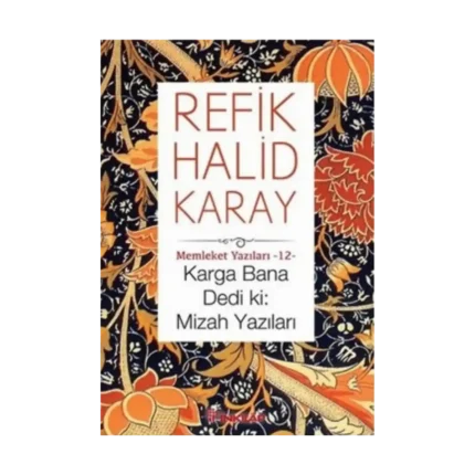 Karga Bana Dedi ki: Mizah Yazıları