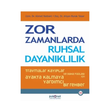 Zor Zamanlarda Ruhsal Dayanıklılık
