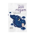 Son Rüyam