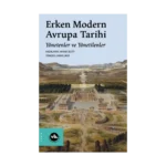 Erken Modern Avrupa Tarihi Yönetenler ve Yönetilenler