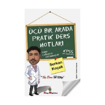 Üçü Bir Arada Pratik Ders Notları