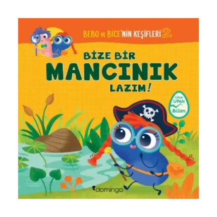 Bize Bir Mancınık Lazım! Bebo ve Bicenin Keşifleri 2