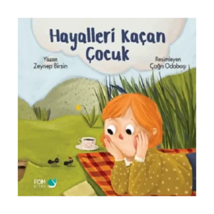 Hayalleri Kaçan Çocuk