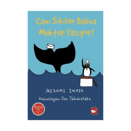 Canı Sıkılan Balina Mektup Yazıyor