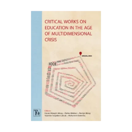 Critical Works On Education In The Age Of Multidimensional Crisis
