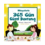 Hikayelerle 365 Gün Güzel Davranış