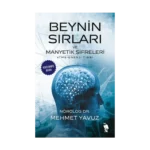 Beynin Sırları ve Manyetik Şifreleri