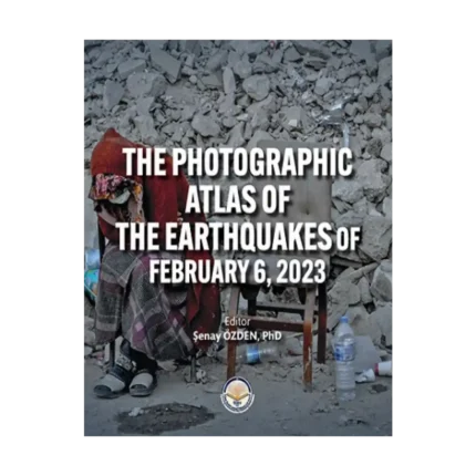 The photographic atlas of the earthquakes of february 6, 2023