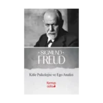 Kitle Psikolojisi ve Ego Analizi