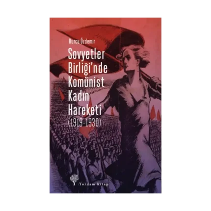 Sovyetler Birliği’nde Komünist  Kadın Hareketi (1919-1930)