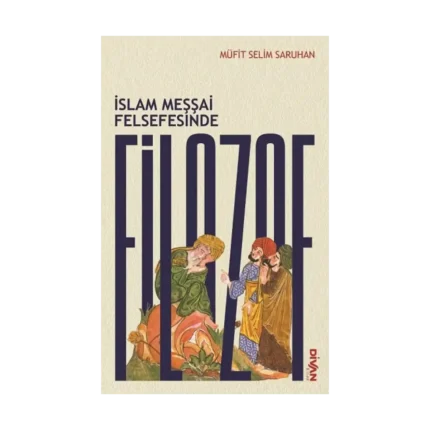 İslam Meşşai Felsefesinde Filozof