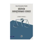 Kamu Personeline Yönelik Disiplin Soruşturması Süreci