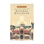 Coğrafyamızı Adımlarken Hatırda Kalanlar