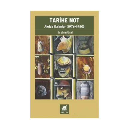 Tarihe Not - Akılda Kalanlar (1976-1980)