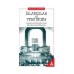 İslamcılar ve Yeni Rejim